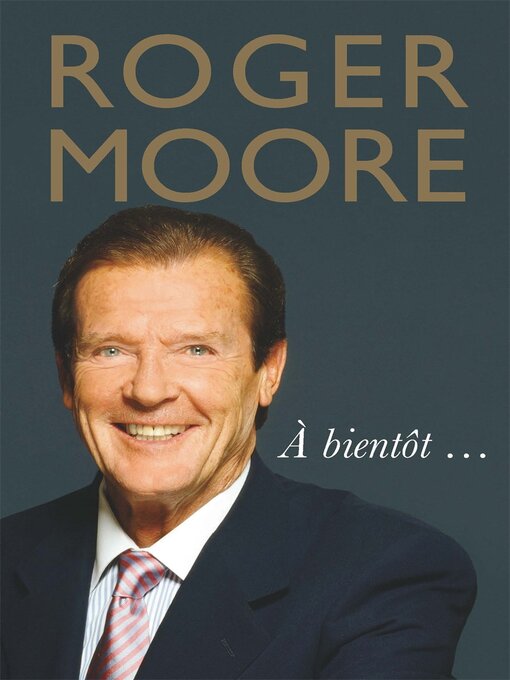 Title details for Roger Moore by Roger Moore - Wait list